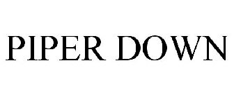 PIPER DOWN