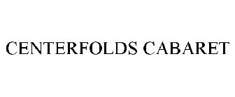 CENTERFOLDS CABARET