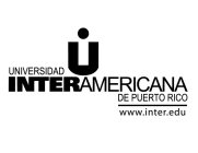 UNIVERSIDAD U INTERAMERICANA DE PUERTO RICO WWW.INTER.EDU