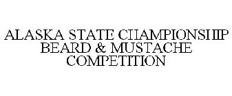 ALASKA STATE CHAMPIONSHIP BEARD & MUSTACHE COMPETITION