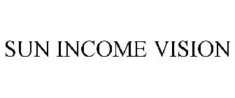 SUN INCOME VISION