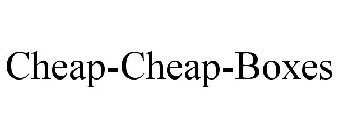 CHEAP-CHEAP-BOXES