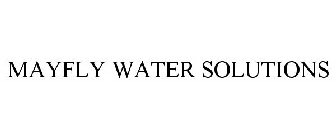 MAYFLY WATER SOLUTIONS