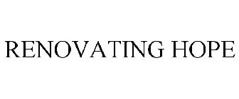 RENOVATING HOPE