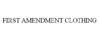 FIRST AMENDMENT CLOTHING