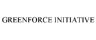 GREENFORCE INITIATIVE