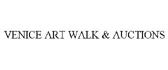 VENICE ART WALK & AUCTIONS