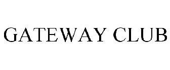 GATEWAY CLUB