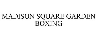 MADISON SQUARE GARDEN BOXING