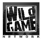 WILD GAME NETWORK
