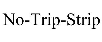 NO-TRIP-STRIP