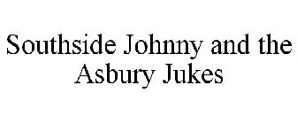 SOUTHSIDE JOHNNY AND THE ASBURY JUKES