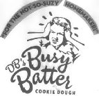 DB'S BUSY BATTER COOKIE DOUGH 