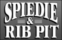 SPIEDIE & RIB PIT