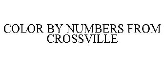 COLOR BY NUMBERS FROM CROSSVILLE