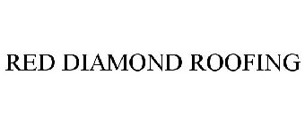 RED DIAMOND ROOFING