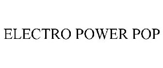 ELECTRO POWER POP