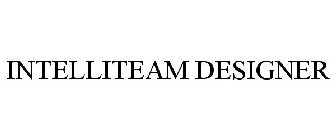 INTELLITEAM DESIGNER