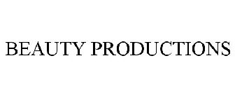 BEAUTY PRODUCTIONS