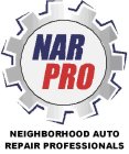 NARPRO NEIGHBORHOOD AUTO REPAIR PROFESSIONALS