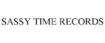 SASSY TIME RECORDS
