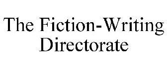 THE FICTION-WRITING DIRECTORATE