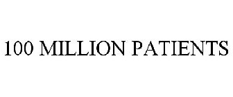 100 MILLION PATIENTS