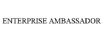 ENTERPRISE AMBASSADOR