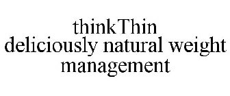 THINKTHIN DELICIOUSLY NATURAL WEIGHT MANAGEMENT