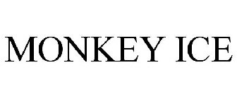 MONKEY ICE