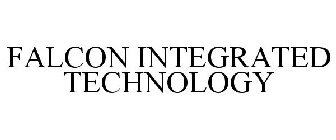 FALCON INTEGRATED TECHNOLOGY