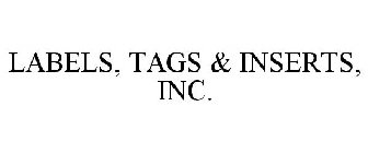 LABELS, TAGS & INSERTS, INC.