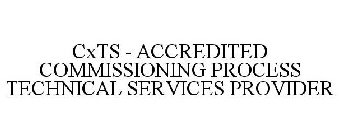 CXTS - ACCREDITED COMMISSIONING PROCESSTECHNICAL SERVICES PROVIDER