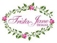 TRISTA JANE DESIGNS