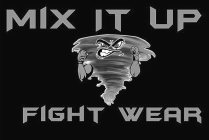 MIX IT UP FIGHT WEAR