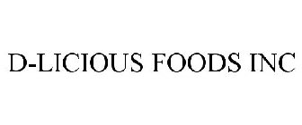 D-LICIOUS FOODS INC