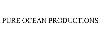 PURE OCEAN PRODUCTIONS