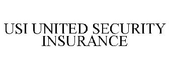 USI UNITED SECURITY INSURANCE