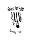 SOLES FOR FAITH RUNNING TEAM