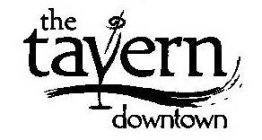 THE TAVERN DOWNTOWN