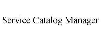 SERVICE CATALOG MANAGER