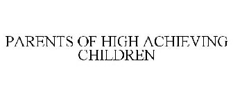 PARENTS OF HIGH ACHIEVING CHILDREN