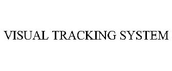 VISUAL TRACKING SYSTEM