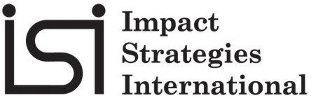 ISI IMPACT STRATEGIES INTERNATIONAL