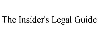 THE INSIDER'S LEGAL GUIDE