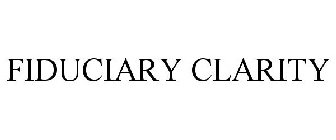 FIDUCIARY CLARITY