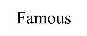 FAMOUS