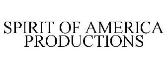 SPIRIT OF AMERICA PRODUCTIONS