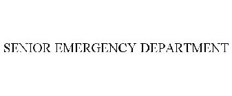 SENIOR EMERGENCY DEPARTMENT