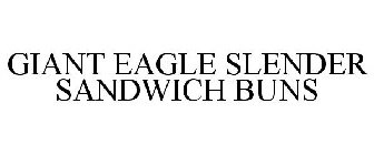 GIANT EAGLE SLENDER SANDWICH BUNS